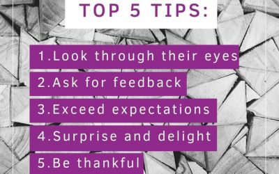 Top 5 Tips: To turn your customers into raving fans